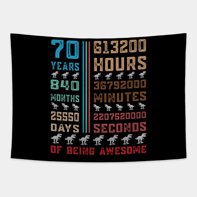 70 Years Of Being Awesome 70th Birthday Countdown T-rex Dinosaur Gift Tapestry by Art master