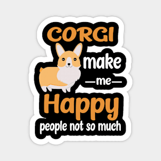 Corgi Make Me Happy (219) Magnet