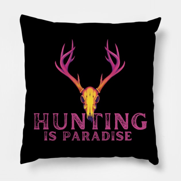 Hunting Is Paradise Pillow by NICHE&NICHE