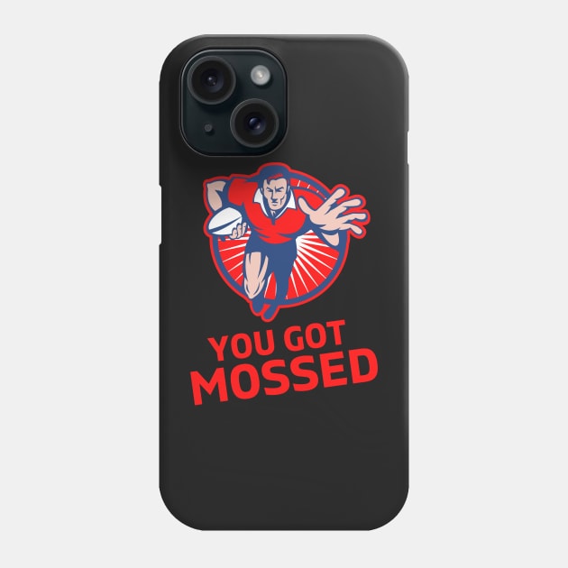 You Got Mossed - You Got Mossed Rugby Lover Funny- You Got Mossed Rugby Fire Ball Phone Case by Famgift