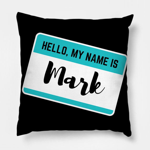 Hello My Name Is Mark Pillow by Word Minimalism