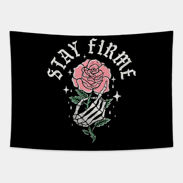 Stay Firme Rose Tapestry by LunaGFXD