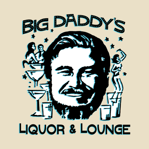 Big Daddy’s Liquor And Lounge Vintage Graphic by LittleBunnySunshine