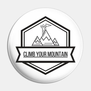 Climb Your Mountain II Pin