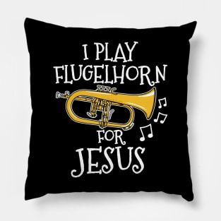 I Play Flugelhorn For Jesus Church Brass Musician Pillow