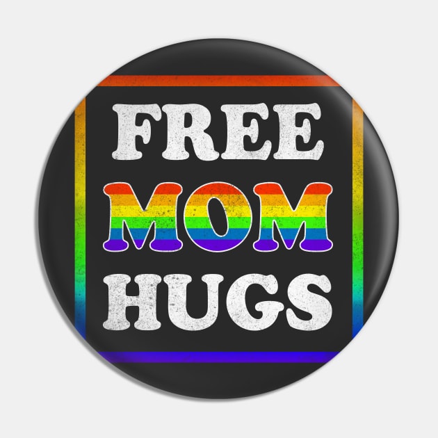 Free Mom Hugs Pin by machmigo