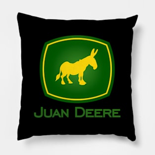 Juan Deere - The Farmer - The Gardener - The Landscaper Pillow