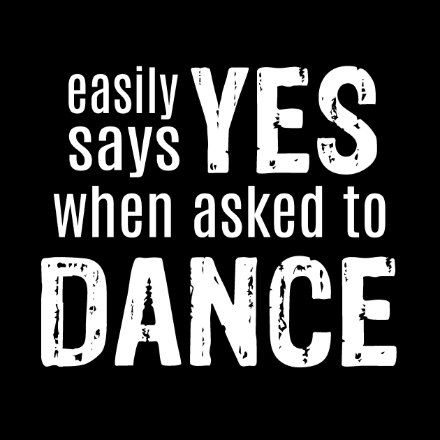 Easily Says Yes When Asked to Dance by Love2Dance