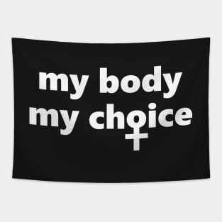 My Body My Choice Reproductive Rights Tapestry