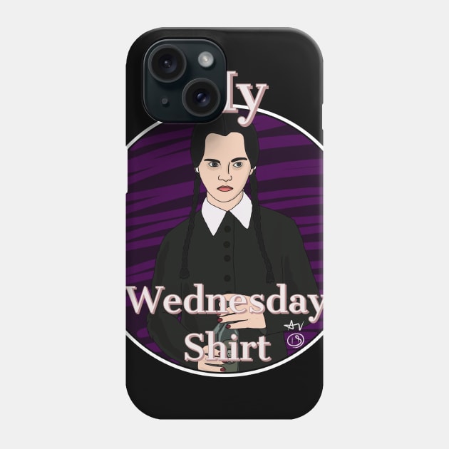 Wednesday Shirt Phone Case by AndrewValdezVisuals