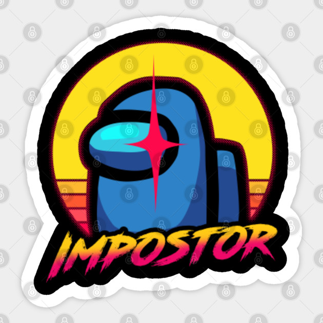 impostor among us among us sticker teepublic