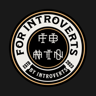 FIBINATION | For Introverts, By Introverts T-Shirt