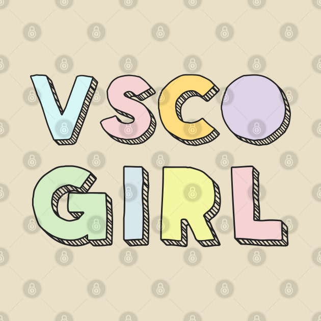 VSCO Girl /////// Typography Design by DankFutura