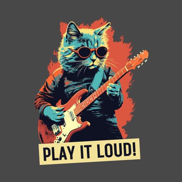 Play It Loud - rock star Cat by LoffDesign