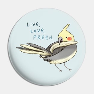 Live, Love, Preen Pin