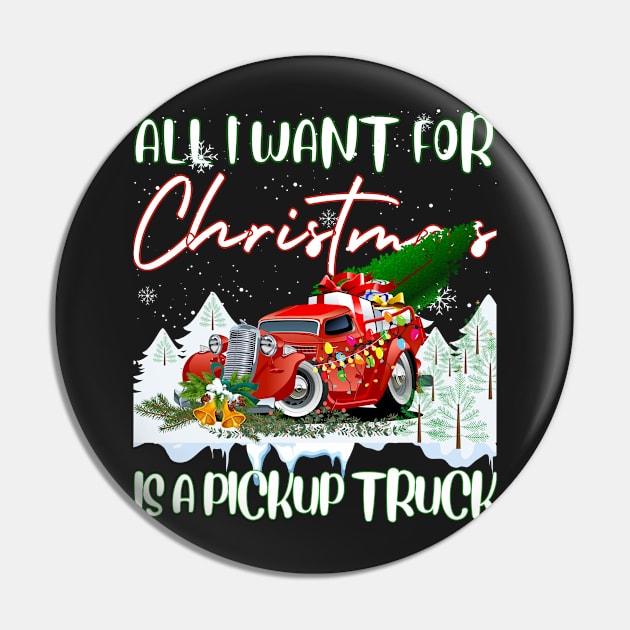 All I Want For Funny Christmas A Pickup Truck T shirt for December 25 in 2021 Pin by Rm design 