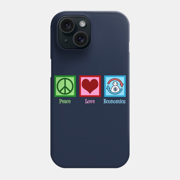 Peace Love Economics Phone Case by epiclovedesigns