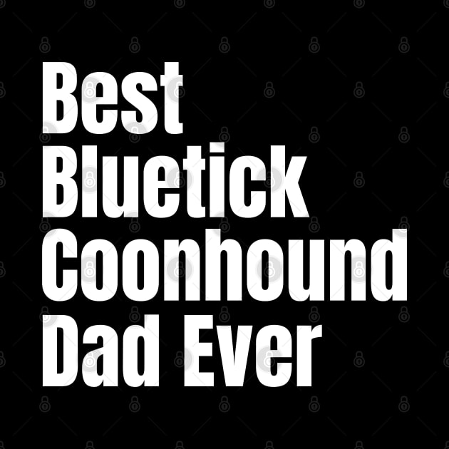 Bluetick Coonhound Dad by HobbyAndArt