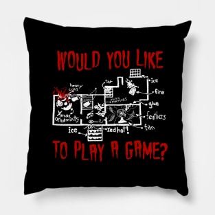 Would you like to play a game? Pillow