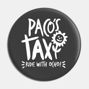 Paco's Taxi (White on Asphalt) Pin