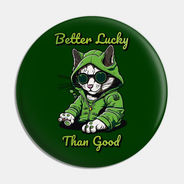 Better Lucky Than Good: Poker Cat IV Pin by GozuDesigns