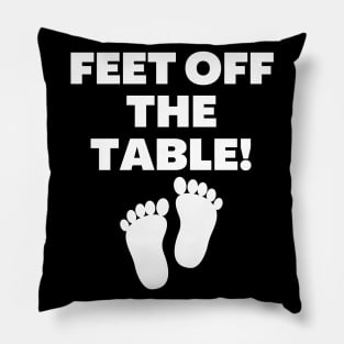 Feet Off The Table Pillow