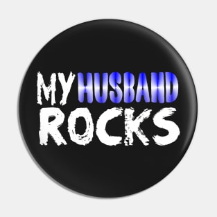 My Husband Rocks Nuptial Marriage Matrimony Couple Love Pin