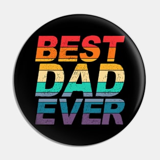 Colorful Best Dad Ever Father's Day Typography Pin