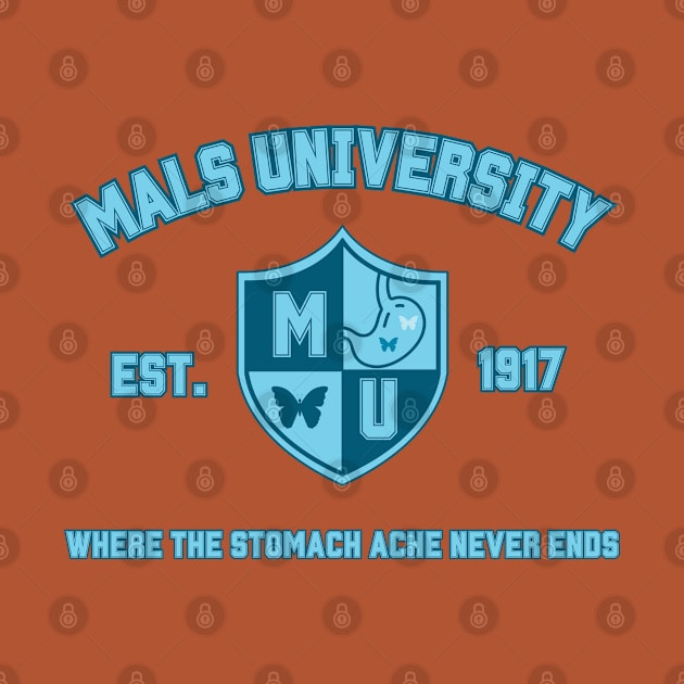 MALS University (Where the Stomach ache never ends & butterfly) by NationalMALSFoundation