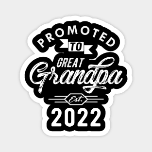 New Great Grandpa - Promoted to great est. 2022 w Magnet