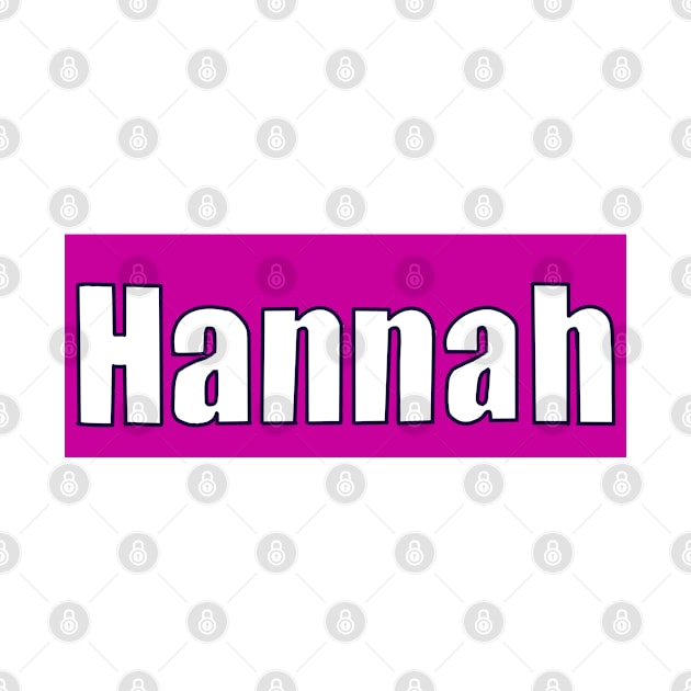 Top 10 best personalised gifts 2022  - Hannah -personalised, personalized  name white on pink - custom name Hannah by Artonmytee