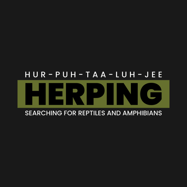Herping searching for reptiles and amphibians by Samko Shirts