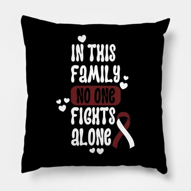 In This Family No One Fights Alone Pillow by oneduystore