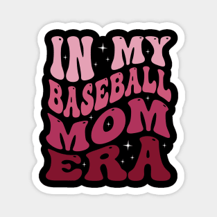 Baseball Mom Era Baseball Lover Magnet