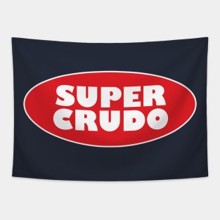 Super Crudo Tapestry