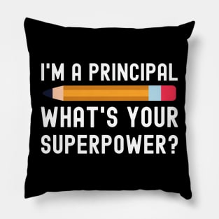 I’m a Principal What’s Your Superpower Pillow