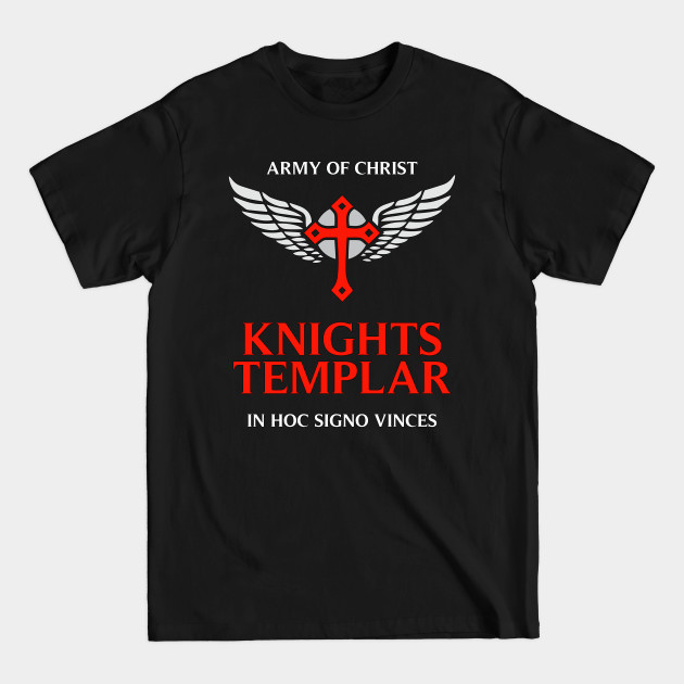 Discover Knights Templar motto / The crusader / In Hoc Signo Vinces / Army of Christ - Knights Templar - T-Shirt