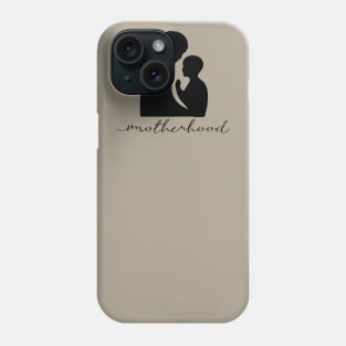 Motherhood Phone Case