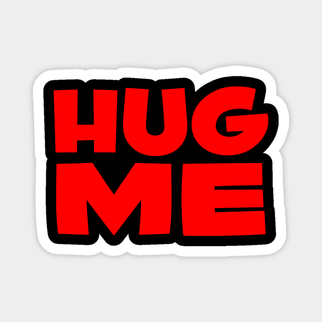 hug me Magnet by Huggy Mauve