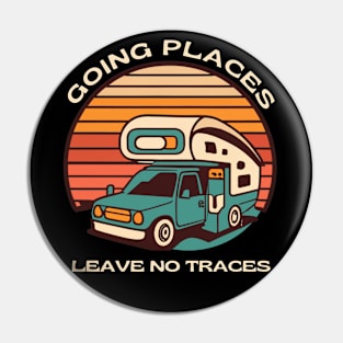 Going Places Leave No Traces Pin