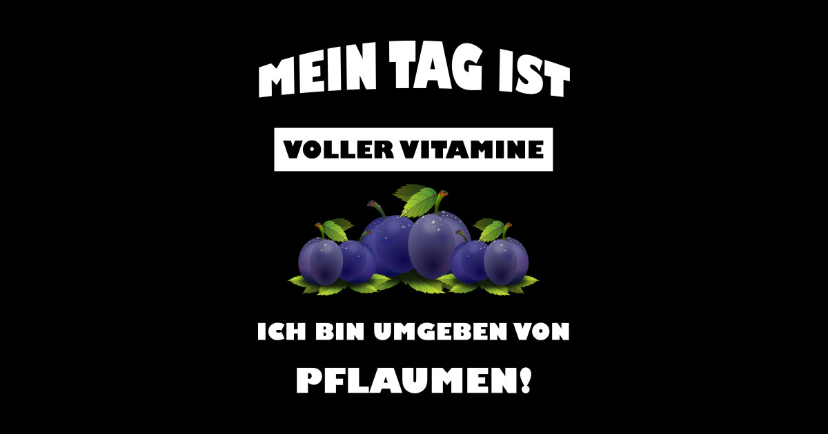 Mein Tag Ist Voller Vitamine Lustige Sprueche Sticker TeePublic