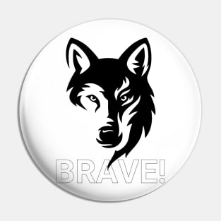 brave fox,brave wolf Pin