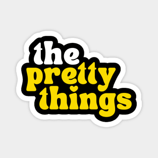 The Pretty Things Magnet