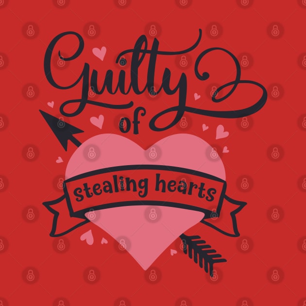 Guilty of stealing hearts Valentines day by RedCrunch