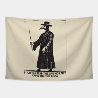 Plague Mask Six Feet Pandemic Tapestry