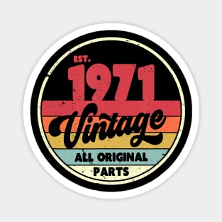 1971 Vintage Shirt, Birthday Gift Tee. Retro Style T-Shirt Magnet