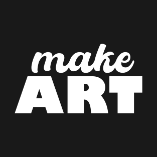 Make ART T-Shirt