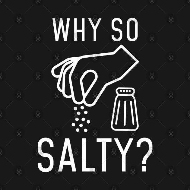 Why So Salty by LuckyFoxDesigns