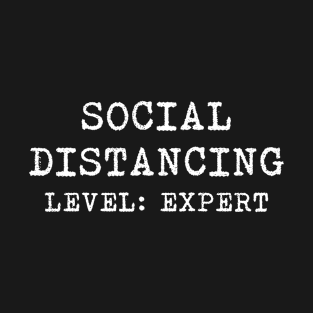 Social Distancing Expert T-Shirt