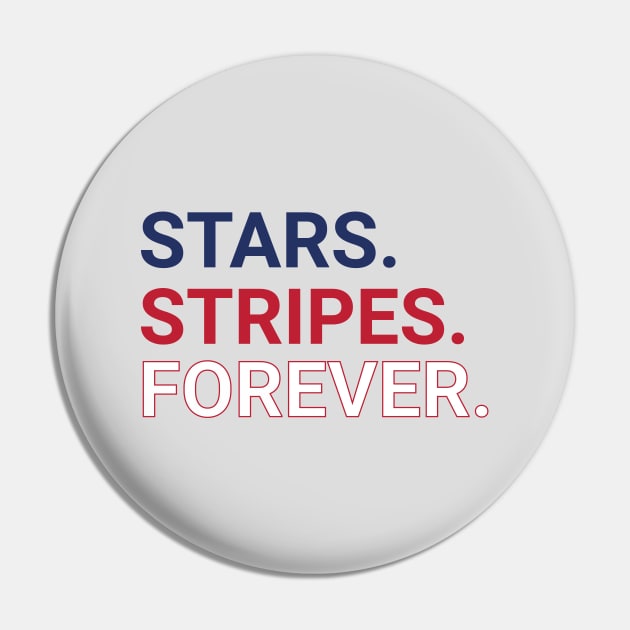 The Stars and Stripes forever Pin by FranklinPrintCo